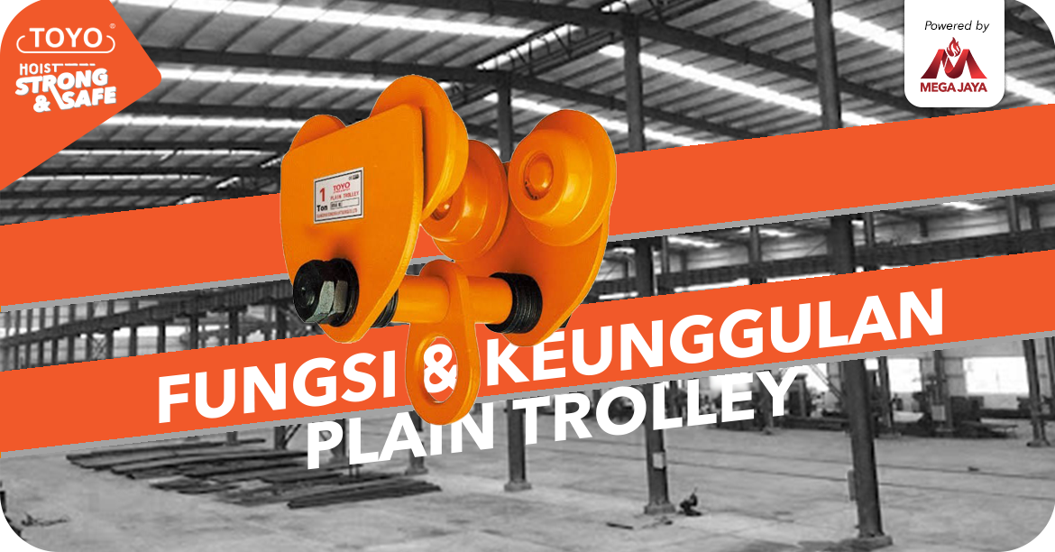 Fungsi & keunggulan Plain Trolley