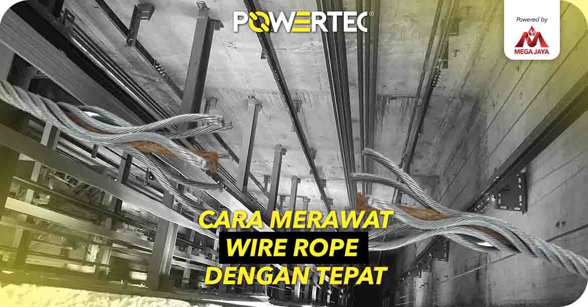 cara merawat wire rope