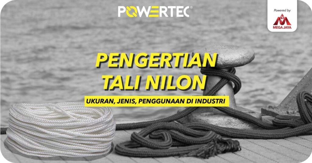 pengertian tali nilon dan fungsinya