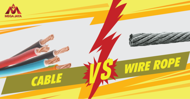 Apa Perbedaan Kabel Dan Wire Rope? Cek Disini!