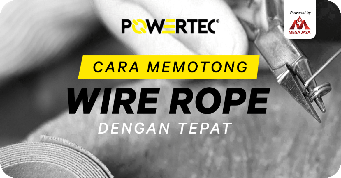 cara-memotong-wire-rope