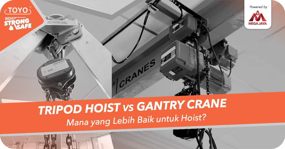 Tripod hoist dan gantry crane