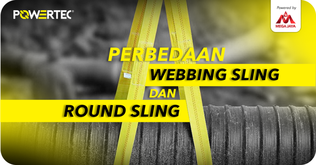 perbedaan webbing sling dan round sling