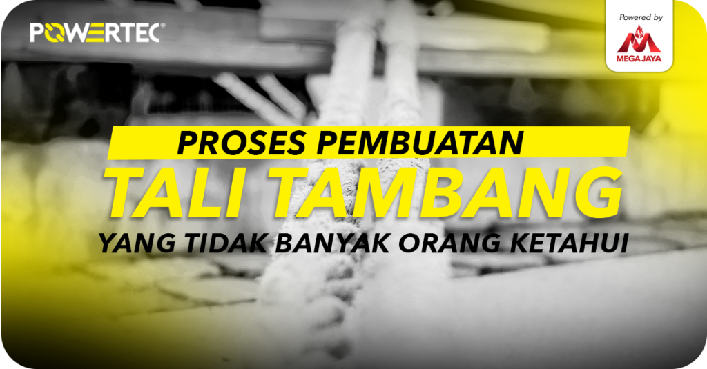 proses pembuatan tali tambang