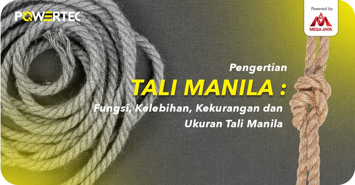 pengertian tali manila dan fungsi tali manila