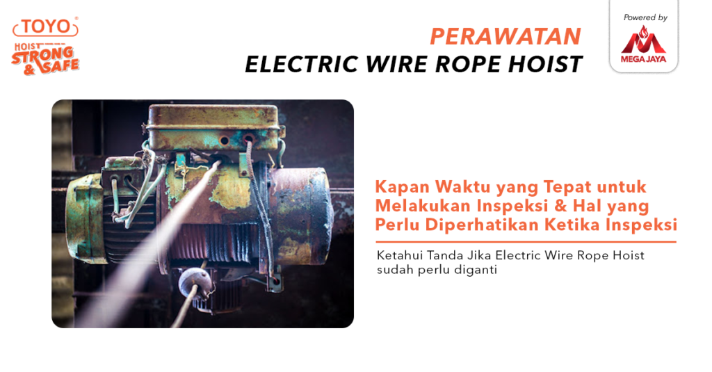 melakukan Inspeksi dan Perawatan pada Wire Rope Hoist