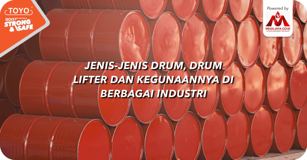 Jenis-jenis-drum-dan-drum-lifter