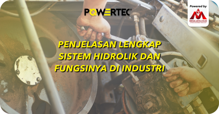 Menguak Sistem Hidrolik Secara Lengkap Dalam Industri Modern